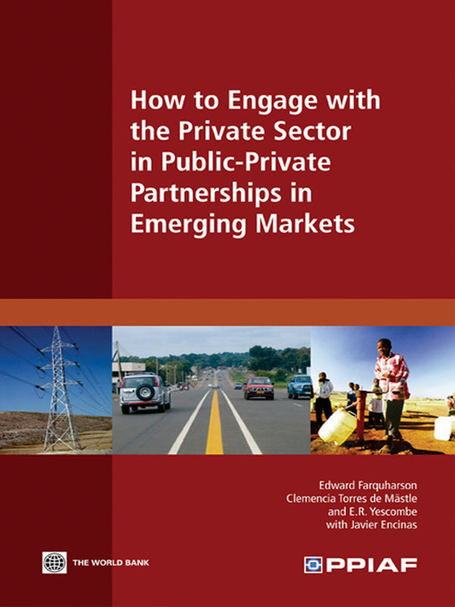 Title details for How to Engage with the Private Sector in Public-Private Partnerships in Emerging Markets by Edward Farquharson - Wait list